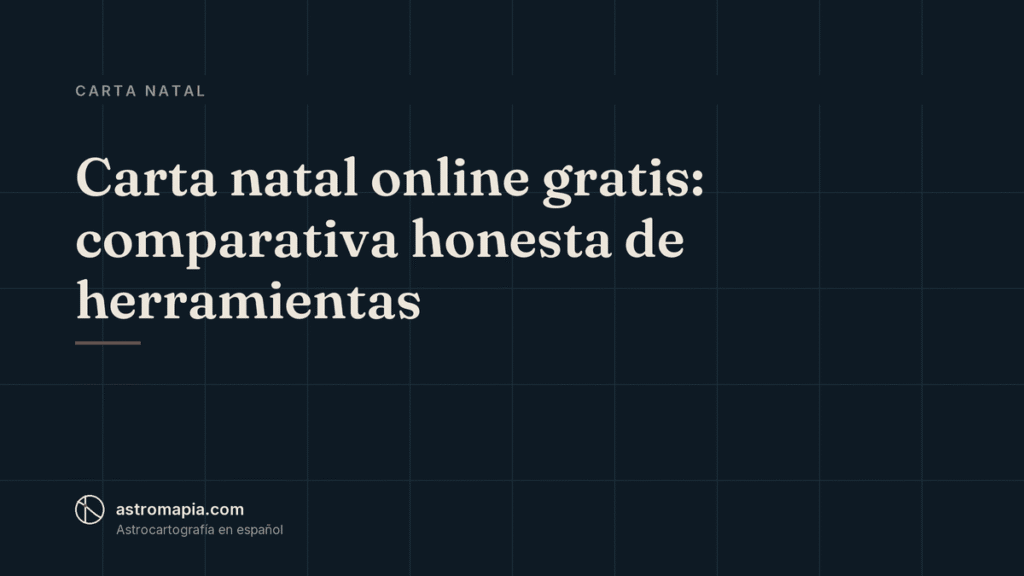 Portada del artículo «Carta natal online gratis: comparativa honesta de herramientas»