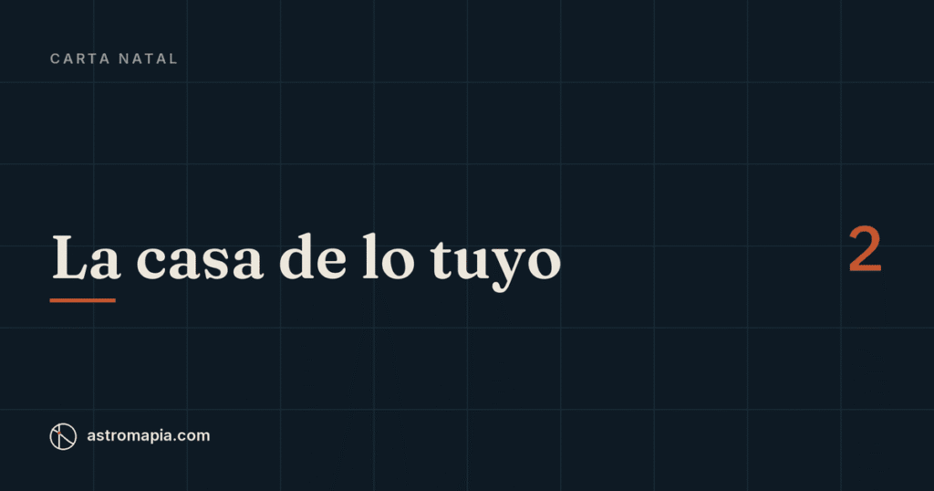 Portada del artículo «Casa 2 en astrología: tu dinero, tus cosas y lo que de verdad valoras»