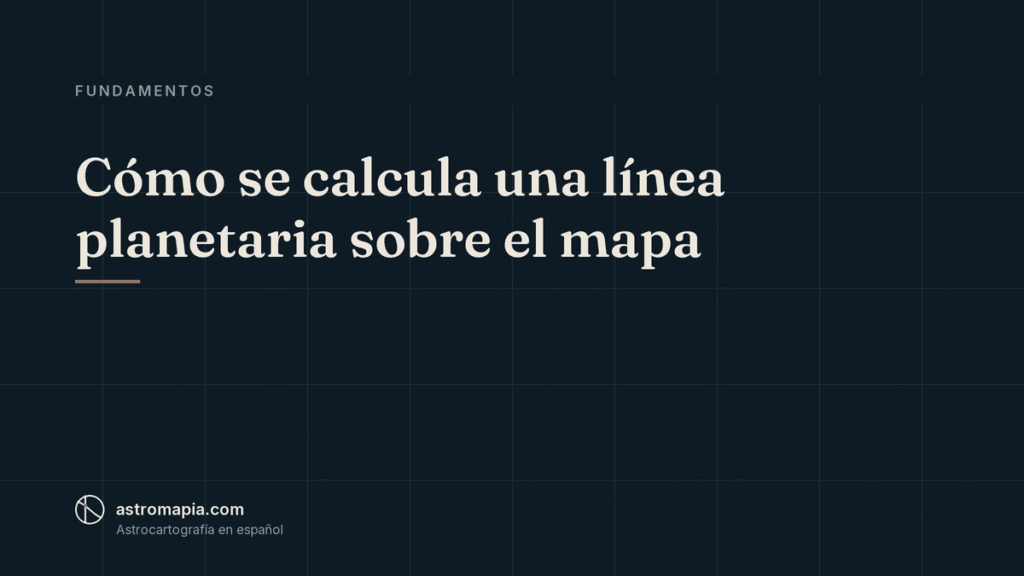 Portada del artículo «Cómo se calcula una línea planetaria sobre el mapa»