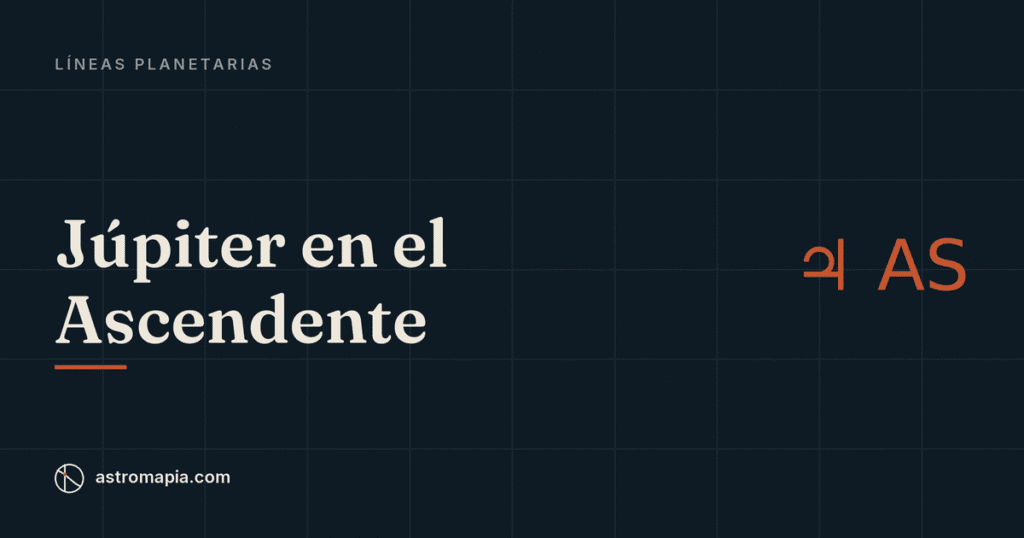 Portada del artículo «Júpiter en el Ascendente: la línea donde crece la confianza»