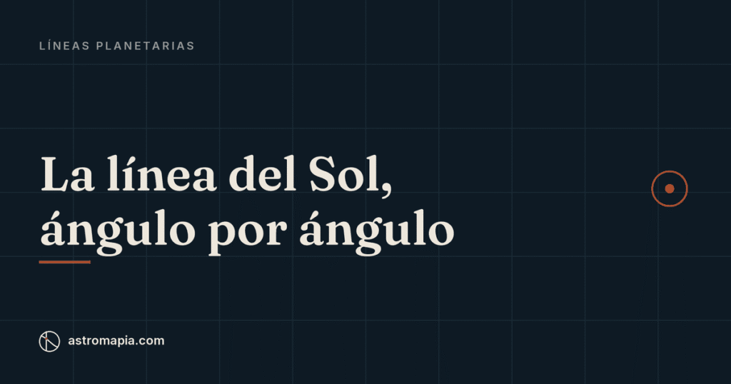 Portada del artículo «La línea del Sol en astrocartografía: dónde te ven»