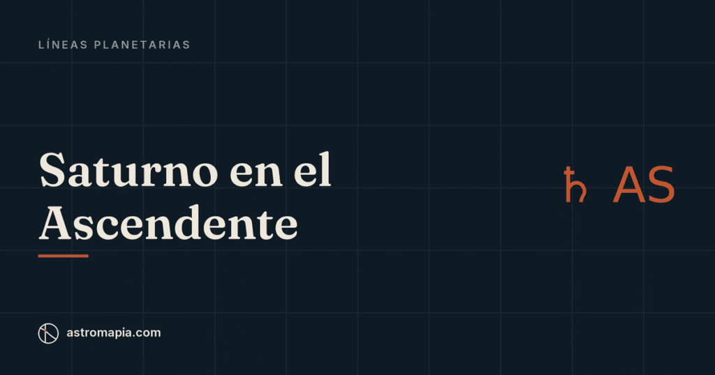 Portada del artículo «Saturno en el Ascendente: aquí maduras a la fuerza»